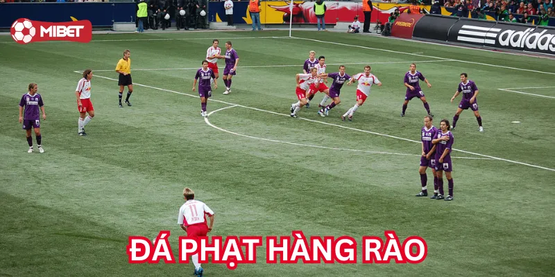 Kỹ năng Đá Phạt Hàng Rào siêu đỉnh