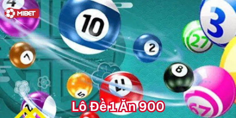Lô Đề 1 Ăn 900 là gì?