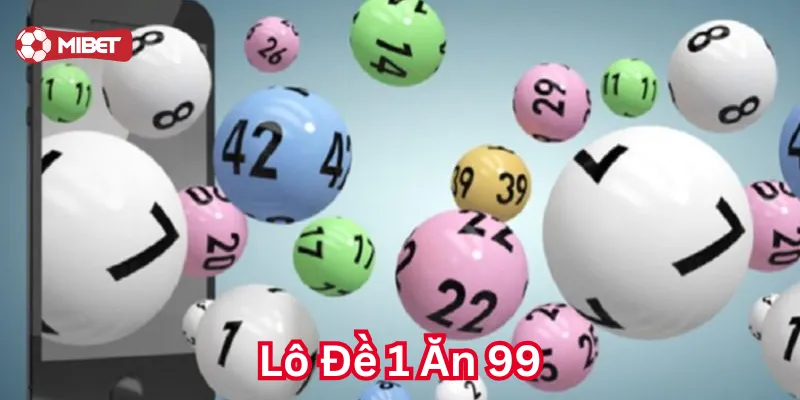 Lô đề 1 ăn 99 là gì?