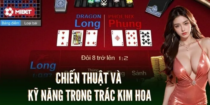 Chiến thuật và kỹ năng trong trác kim hoa