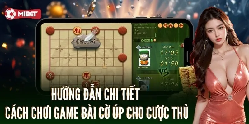 Hướng dẫn chi tiết cách chơi game bài cờ úp