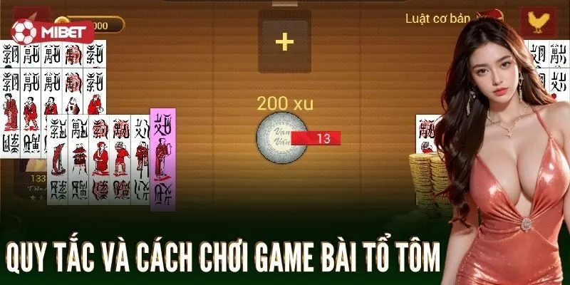 Quy tắc và cách chơi game bài tổ tôm