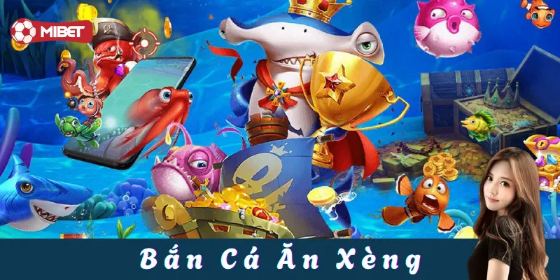 Mẹo chơi Bắn Cá Ăn Xèng hiệu quả cao