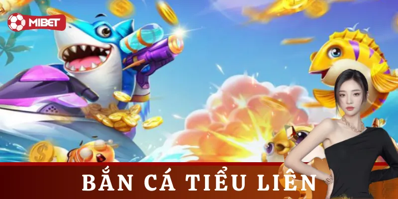 Ưu điểm của Bắn Cá Tiểu Liên