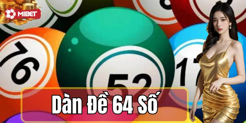 Chiến thuật chơi dàn đề 64 số thành công