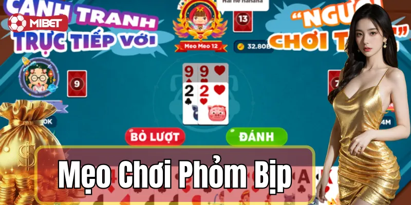 Mẹo chơi phỏm bịp thành công