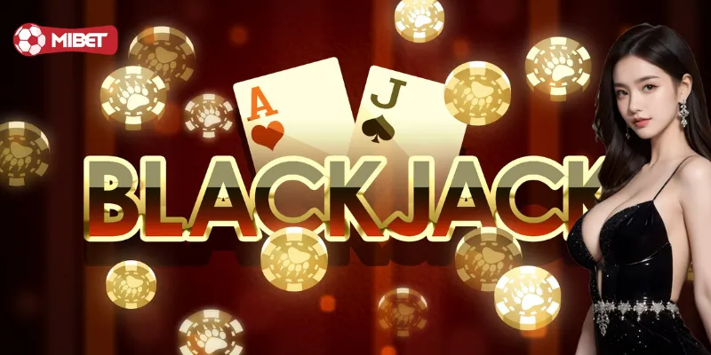 Lưu ý khi chơi Blackjack