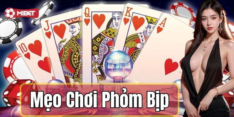 Kỹ năng cần thiết để chơi phỏm bịp