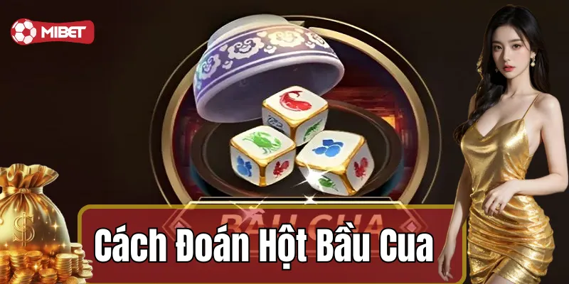 Kiểm soát tốt tâm lý khi chơi bầu cua