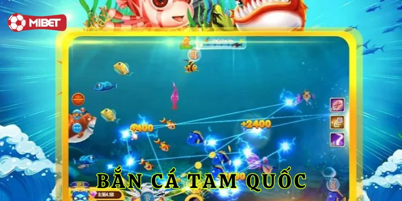 Bắn Cá Tam Quốc là gì?