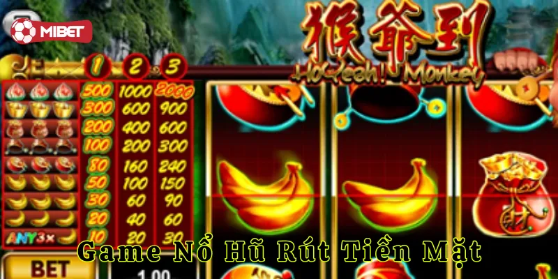 Game Nổ Hũ Rút Tiền Mặt có gì thú vị