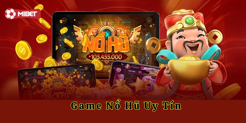 Lưu ý khi tham gia các Game Nổ Hũ Uy Tín